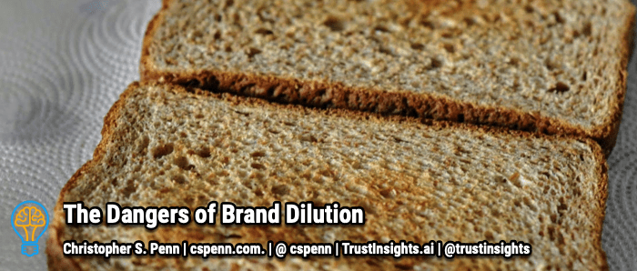 The Dangers of Brand Dilution