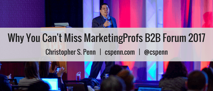 Why You Can't Miss MarketingProfs B2B Forum 2017