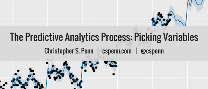 The Predictive Analytics Process- Picking Variables