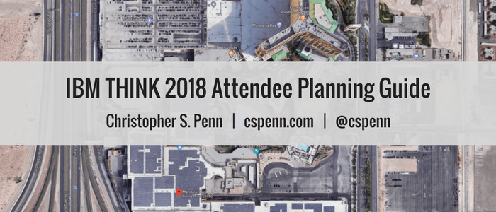 IBM THINK 2018 Attendee Planning Guide