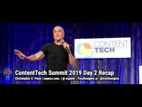 ContentTech Summit 2019 Day 2 Recap
