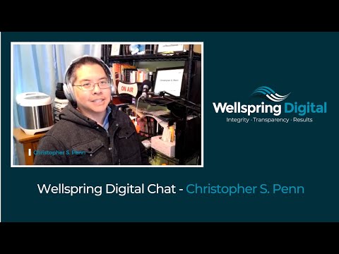 Wellspring Digital Chats: Christopher S. Penn, Co-Founder and Chief Data Scientist of Trust Insights