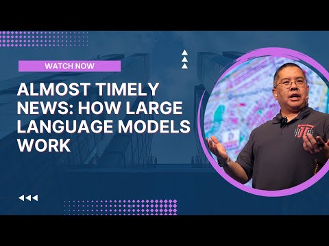 Almost Timely News: How Large Language Models Work (2023-10-01)