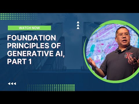 Foundation Principles of Generative AI, Part 1