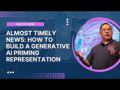 Almost Timely News: 🗞️ How to Build a Generative AI Priming Representation (2024-06-30)