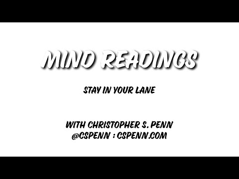 Mind Readings: Stay In Your Lane