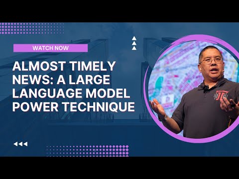 Almost Timely News: A Large Language Model Power Technique (2024-03-17)