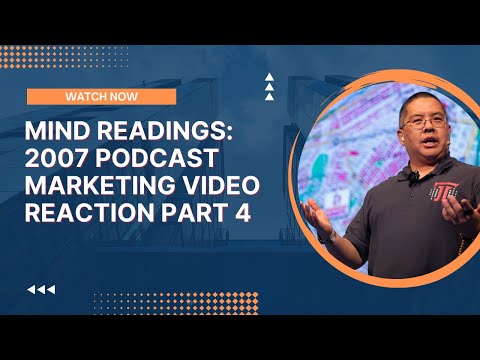 Mind Readings: 2007 Podcast Marketing Video Reaction Part 4/4