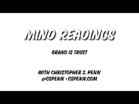 Mind Readings: Brand is Trust