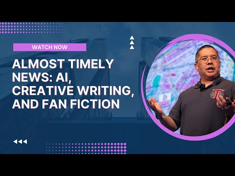 Almost Timely News: AI, Creative Writing, and Fan Fiction (2023-06-11)