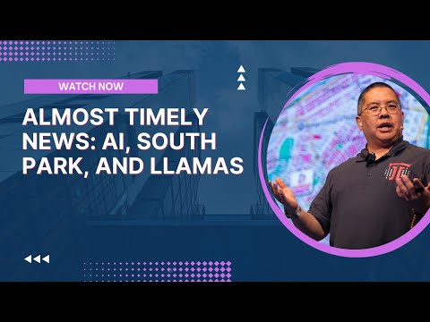 Almost Timely News: AI, South Park, and LLaMas