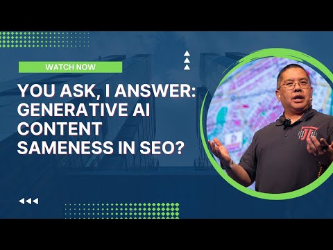 You Ask, I Answer: Generative AI Content Sameness in SEO?