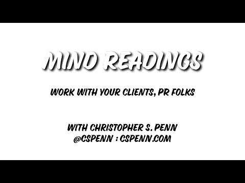 Mind Readings: Work With Your Clients, PR Folks
