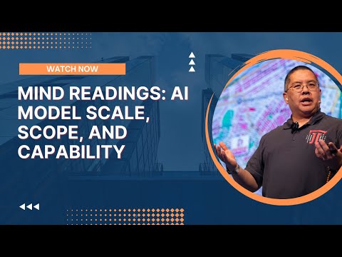 Mind Readings: AI Model Scale, Scope, and Capability
