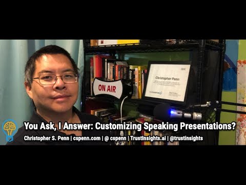 You Ask, I Answer: Customizing Speaking Presentations?