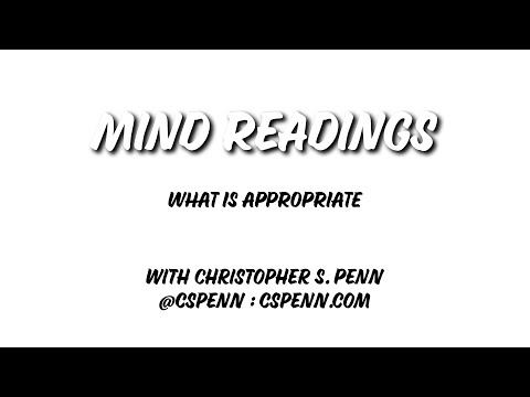 Mind Readings: What Is Appropriate