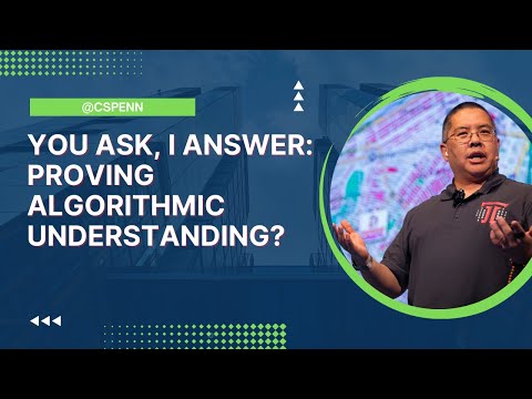 You Ask, I Answer: Proving Algorithmic Understanding?
