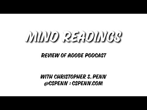 Mind Readings: Adobe Podcast Review