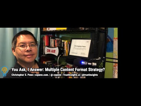 You Ask, I Answer: Multiple Content Format Strategy?