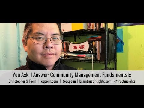 You Ask, I Answer: Community Management Fundamentals