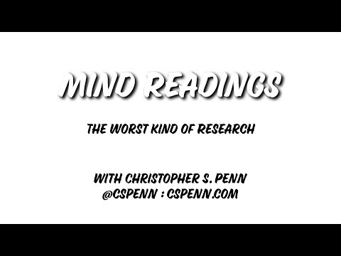 Mind Readings: The Worst Kind of Research