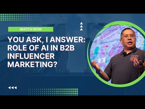 You Ask, I Answer: Role of AI in B2B Influencer Marketing?