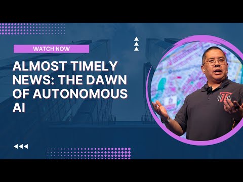 Almost Timely News: The Dawn of Autonomous AI (2023-04-23)