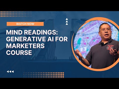 Mind Readings: Generative AI For Marketers Course