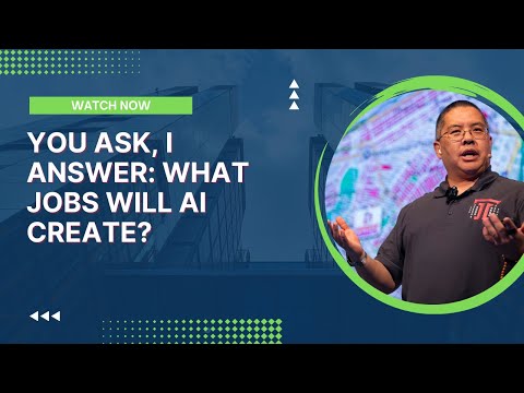 You Ask, I Answer: What Jobs Will AI Create?