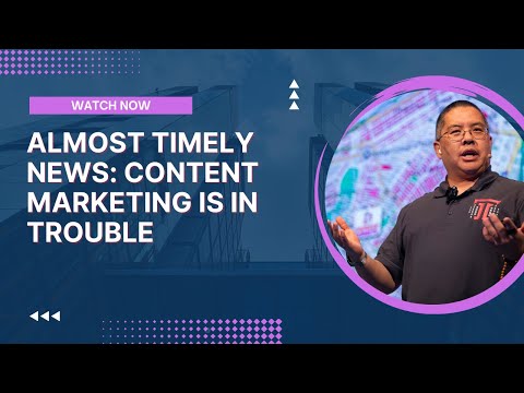 Almost Timely News: Content Marketing Is In Trouble (2023-06-04)