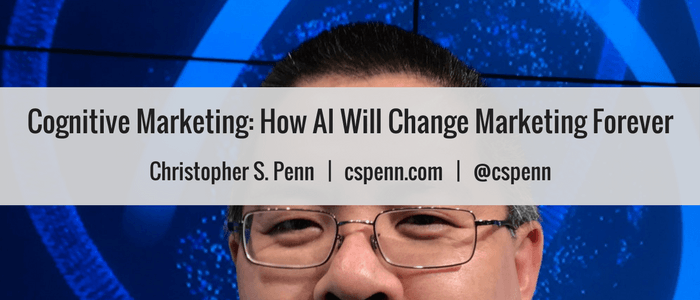 Cognitive Marketing- How AI Will Change Marketing Forever
