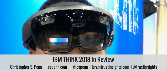 IBM THINK 2018 In Review