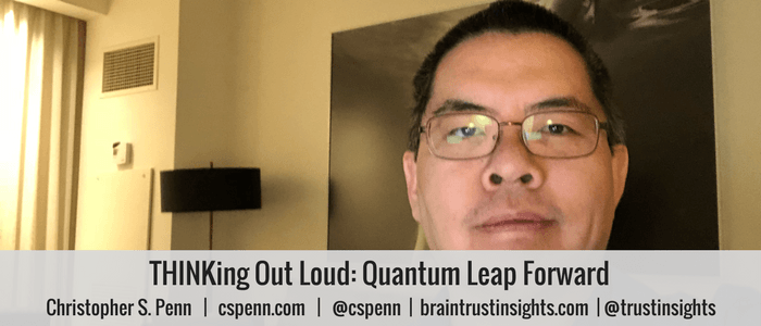 THINKing Out Loud_ Quantum Leap Forward