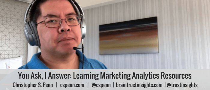 You Ask, I Answer_ Learning Marketing Analytics Resources