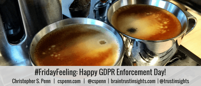 Friday Feeling Happy GDPR Enforcement Day