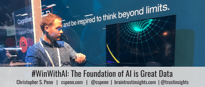 #WinWithAI_ The Foundation of AI is Great Data