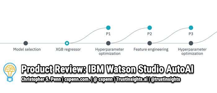 Product Review: IBM Watson Studio AutoAI