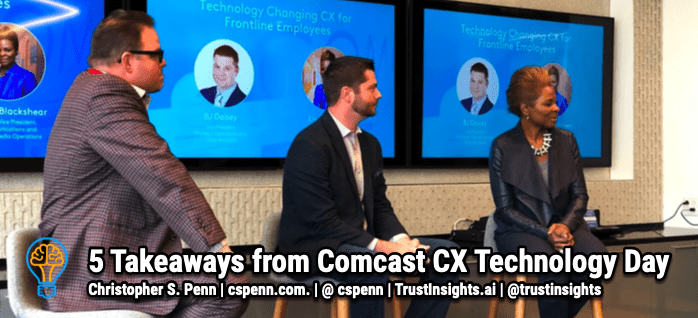 5 Takeaways from Comcast CX Technology Day