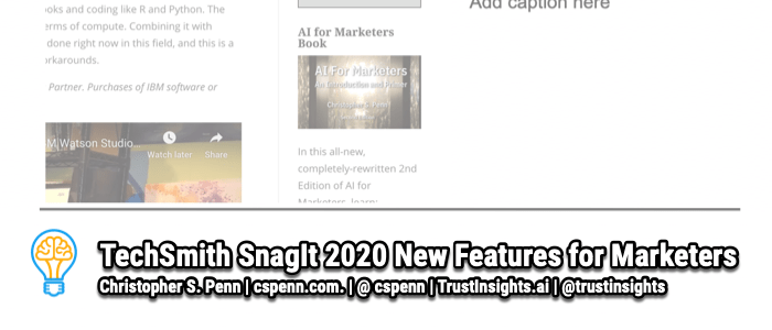 TechSmith SnagIt 2020 New Features for Marketers