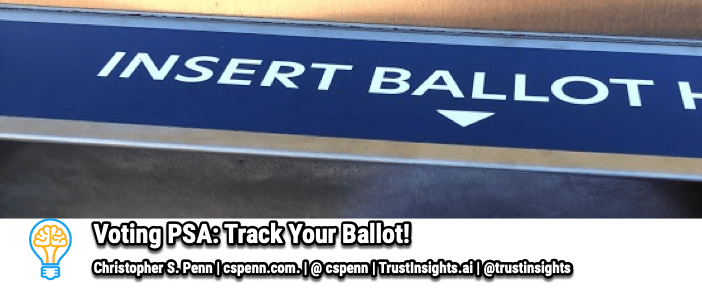 Voting PSA: Track Your Ballot!