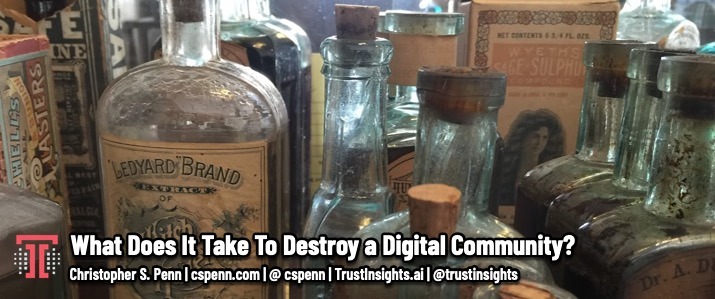 What Does It Take To Destroy a Digital Community?