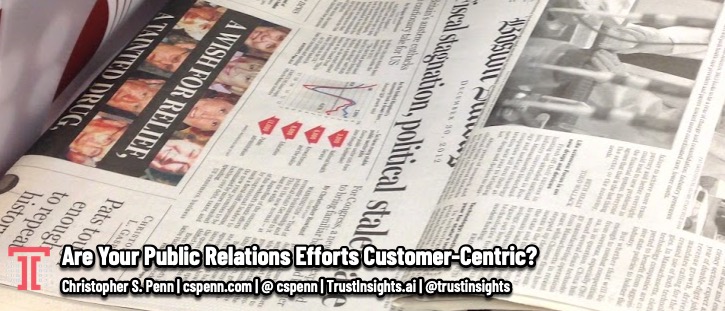Are Your Public Relations Efforts Customer-Centric?