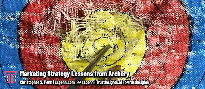 Marketing Strategy Lessons from Archery