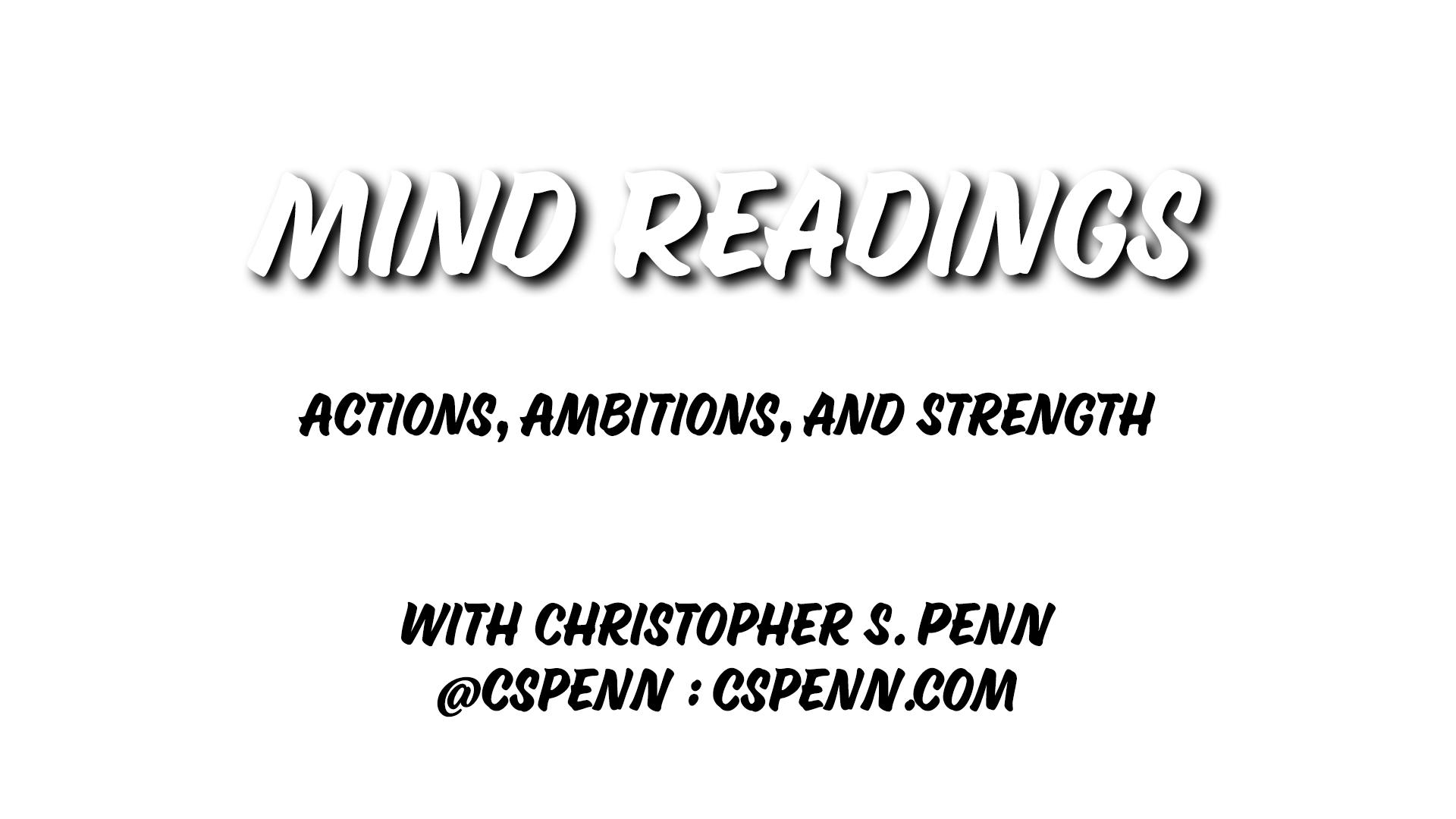 Mind Readings: Actions, Ambitions, and Strengths