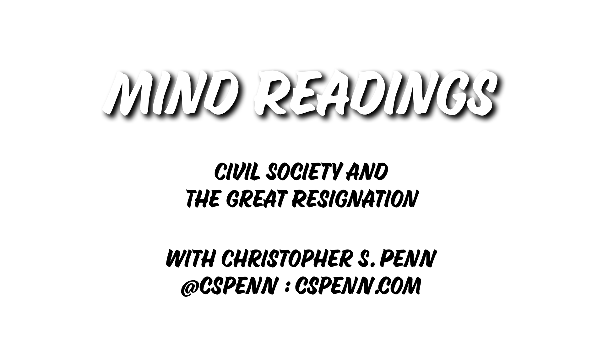 Mind Readings: Civil Society and The Great Resignation