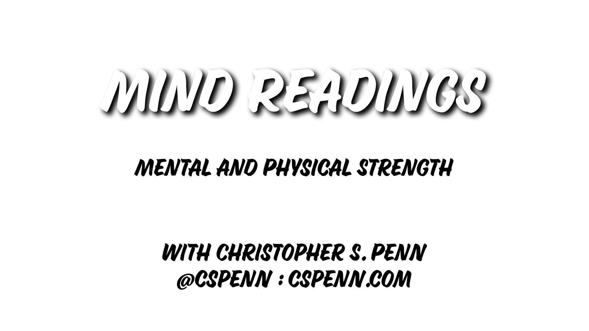Mind Readings: Mental and Physical Strength