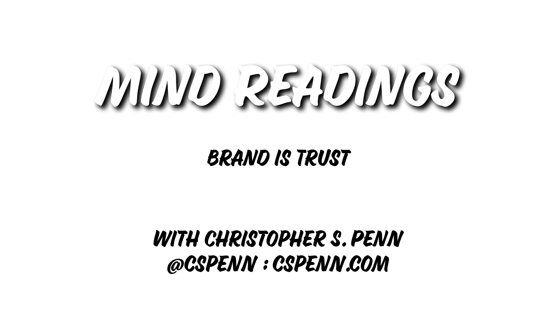 Mind Readings: Brand is Trust