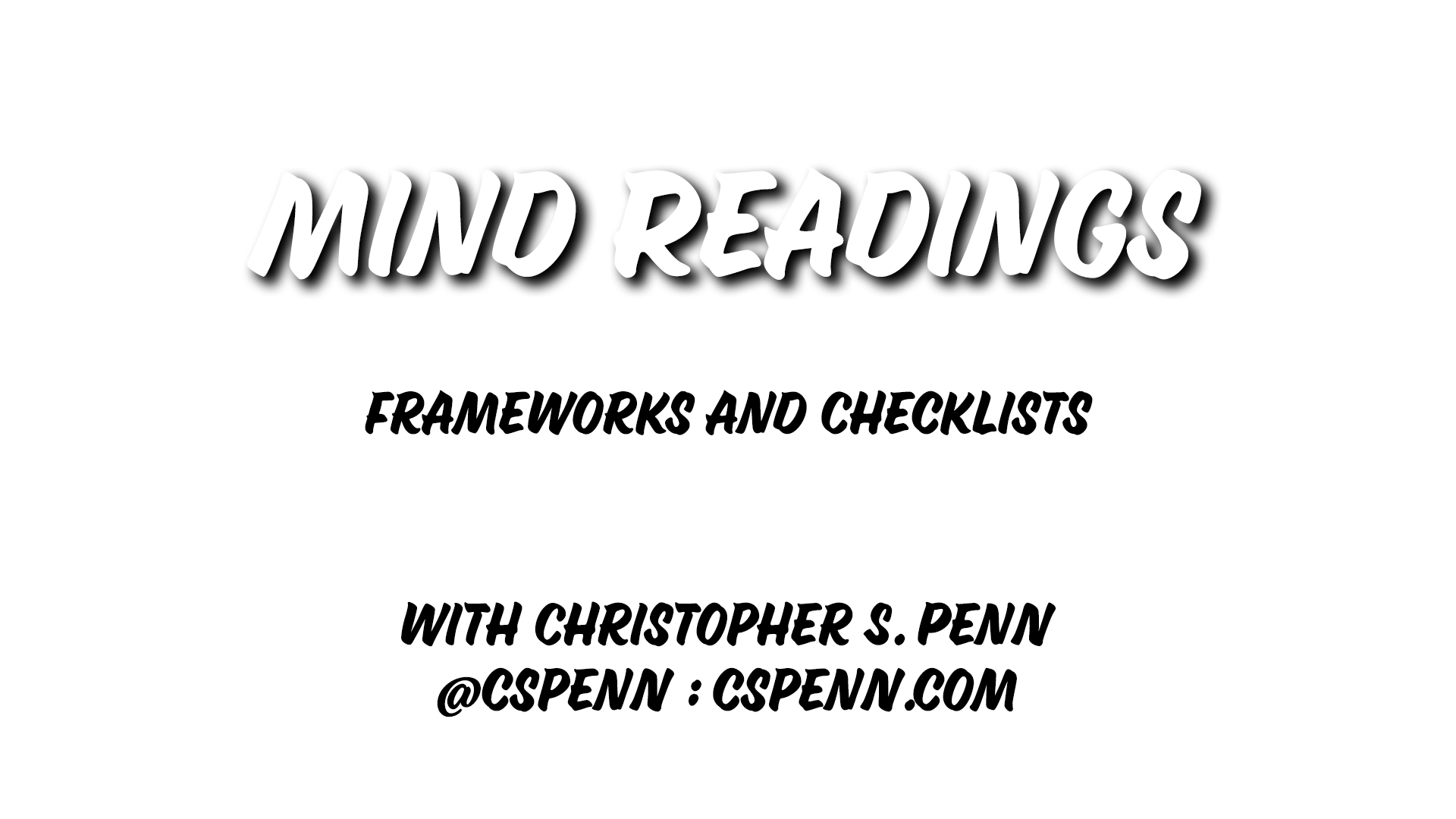 Mind Readings: Frameworks and Checklists
