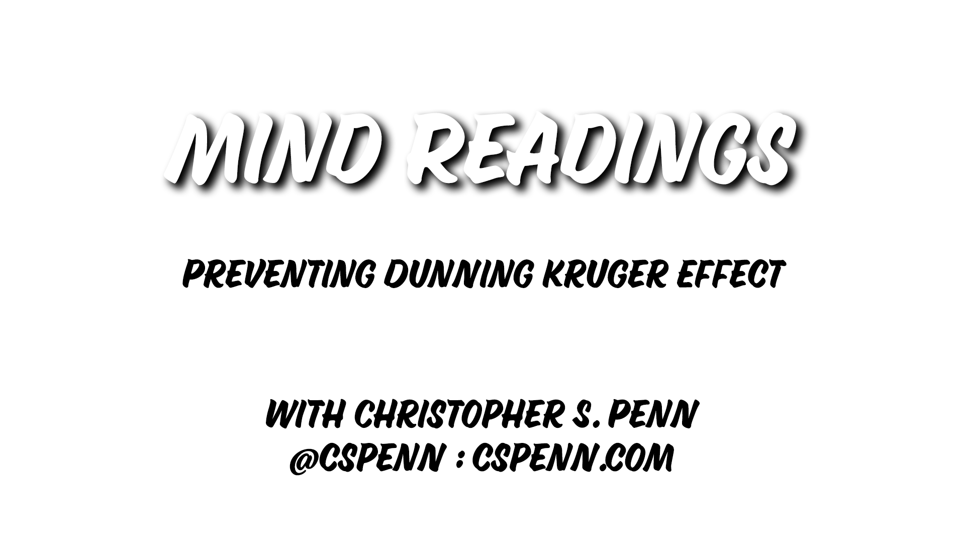 Mind Readings: Preventing Dunning Kruger Effect