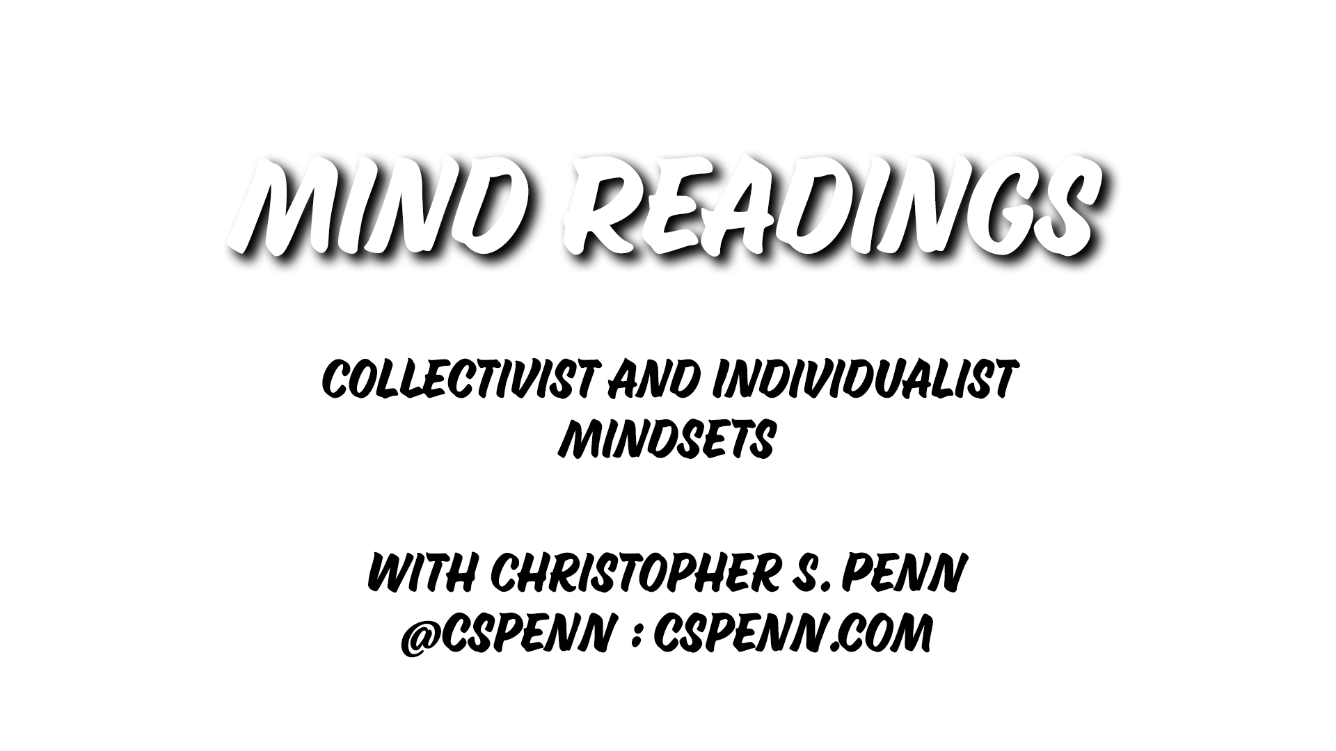 Mind Readings: Collectivist and Individualist Mindsets
